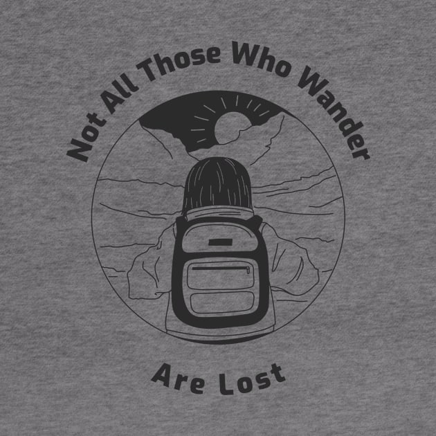 Not All Those Who Wander Are Lost by VFStore